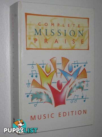 Complete Mission Praise: Music Edition  - Horrobin Peter & Leavers, Greg - 1999