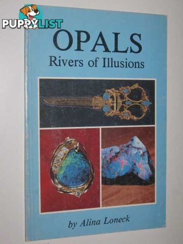 Opals: Rivers of Illusions  - Loneck Alina - 1986