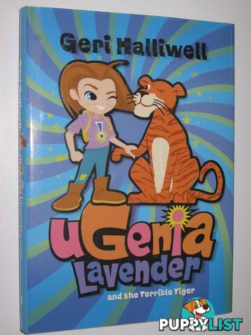 Ugenia Lavender and the Terrible Tiger  - Halliwell Geri & Hughes, Rian - 2008