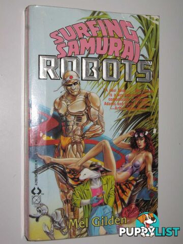 Surfing Samurai Robots  - Gilden Mel - 1988