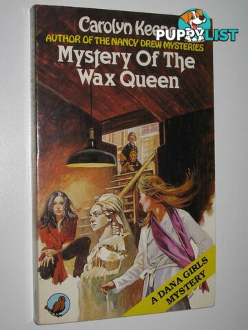 Mystery of the Wax Queen - Dana Girls Mystery #3  - Keene Carolyn - 1982