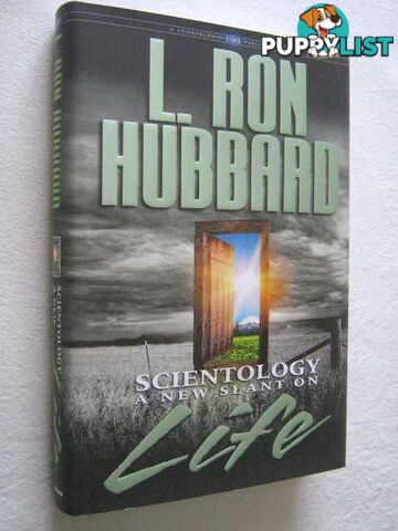 Scientology: A New Slant on Life  - Hubbard L. Ron - 2007