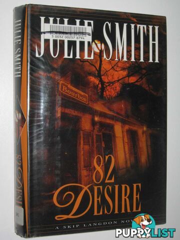 82 Desire : A Skip Langdon Novel  - Smith Julie - 1998