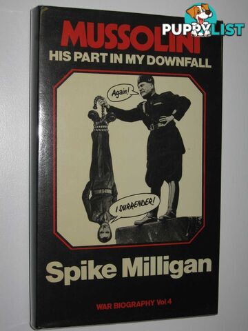 Mussolini: My Part In His Downfall  - Milligan Spike - 1978