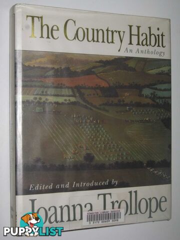 The Country Habit : An Anthology  - Trollope Joanna - 1993