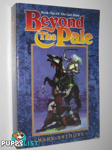 Beyond the Pale - The Last Rune Series #1  - Anthony Mark - 1998