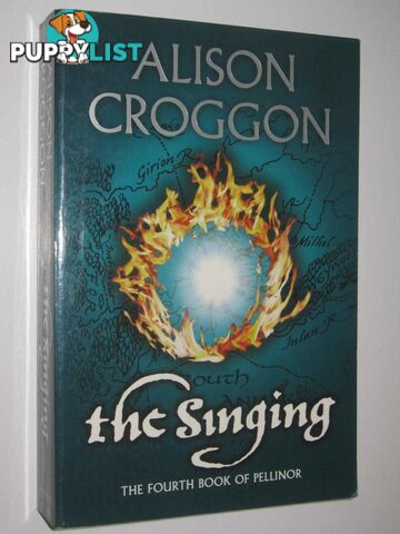 The Singing - Pellinor Series #4  - Croggon Alison - 2008