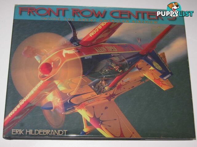 Front Row Center 3 : Inside the Great American Airshow  - Hildebrandt Erik - 2007