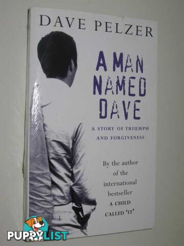 A Man Named Dave  - Pelzer Dave - 1999