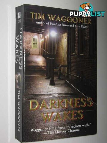 Darkness Wakes  - Waggoner Tim - 2006