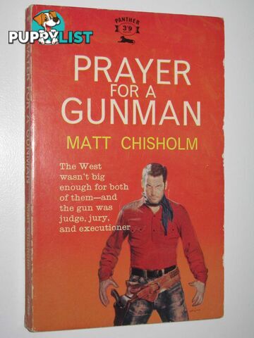 Prayer for a Gunman  - Chisholm Matt - 1960