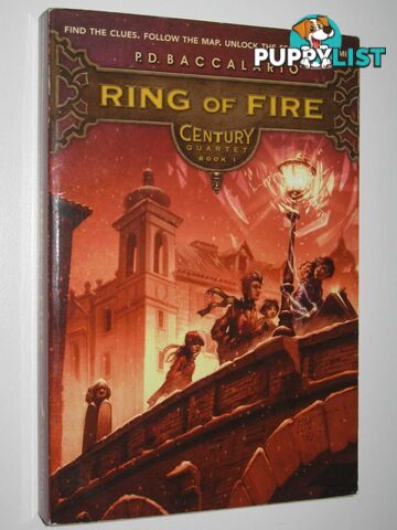 Ring of Fire - Century Quartet Series #1  - Baccalario P. D. - 2009