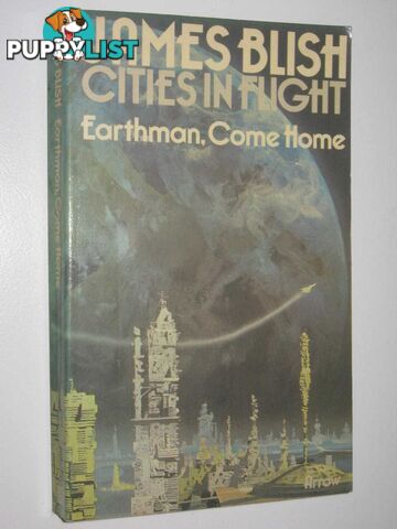 Earthman, Come Home - Cities in Flight Series #3  - Blish James - 1974