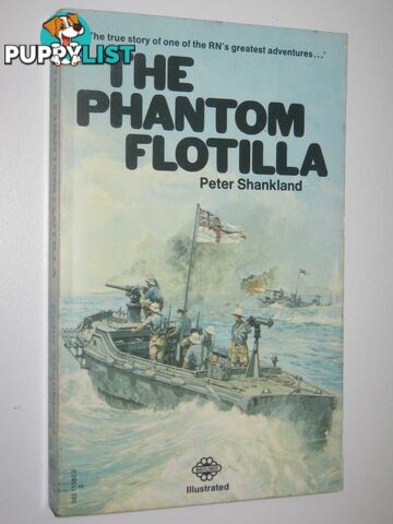 The Phantom Flotilla : The Story of the Naval Africa Expedition 1915-16  - Shankland Peter - 1973