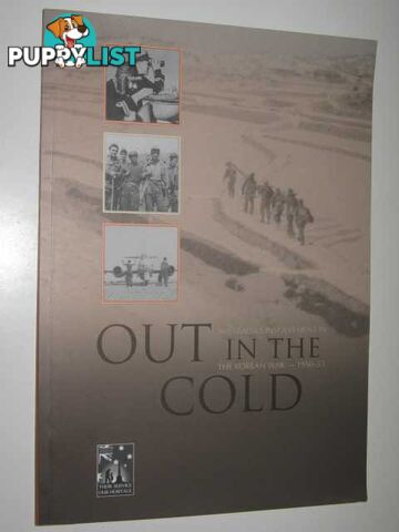 Out in the Cold : Australia's Involvement in the Korean War 1950-53  - Evans Ben - 2001