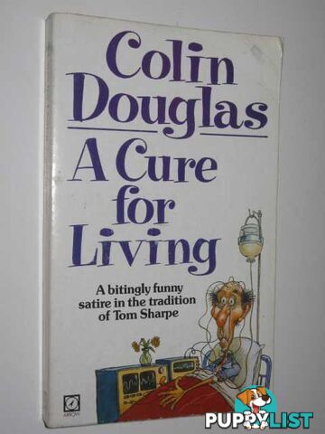 A Cure for Living  - Douglas Colin - 1984