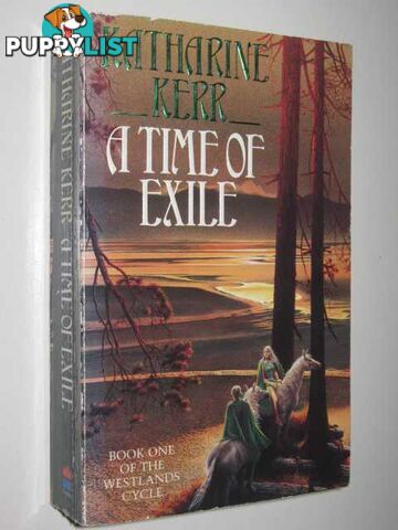 A Time of Exile - The Westlands Cycle #1  - Kerr Katharine - 1992