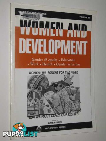 Women and Development : Issues for the Nineties : Volume 49  - Healey Kaye - 1995