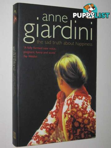 The Sad Truth About Happiness  - Giardini Anne - 2005