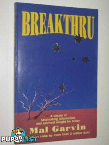 Breakthru : A Library Of Fascinating Information & Spiritual Insight For Today  - Garvin Mal - No date