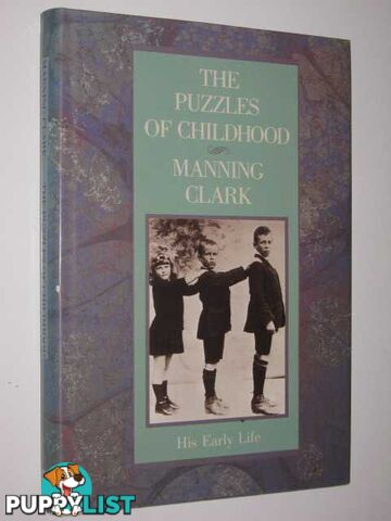 The Puzzles of Childhood  - Clark Manning - 1989