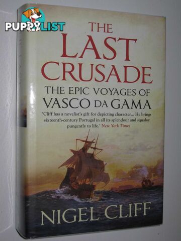 The Last Crusade : The Epic Voyages of Vasco Da Gama  - Cliff Nigel - 2012