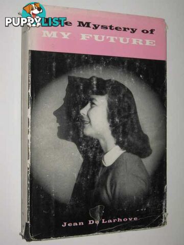 The Mystery of my Future  - De Larhove Jean - 1956