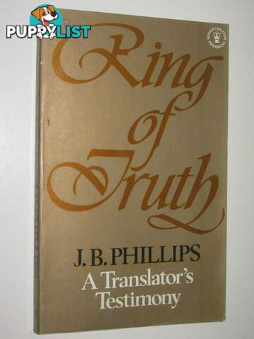 Ring Of Truth  - Phillips J. B. - 1978