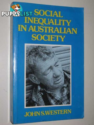 Social Inequality in Australian Society  - Western John Stuart - 1987