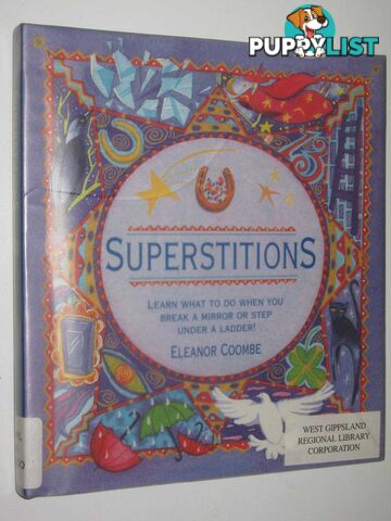 Superstitions : Learn what to do when you Break a mirror or step under a ladder!  - Coombe Eleanor - 2002