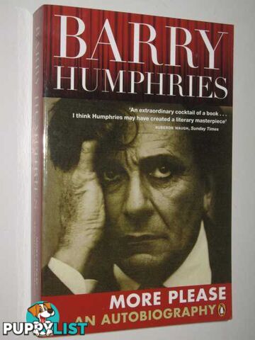 More Please: An Autobiography  - Humphries Barry - 1993