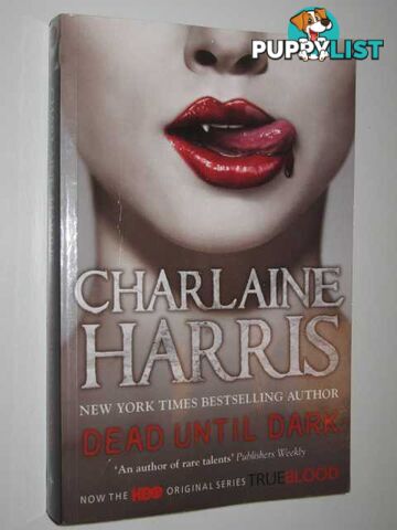 Dead Until Dark - True Blood Series  - Harris Charlaine - 2009