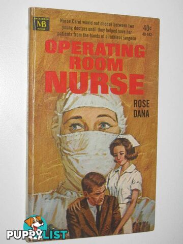 Operating Room Nurse  - Dana Rose - 1965