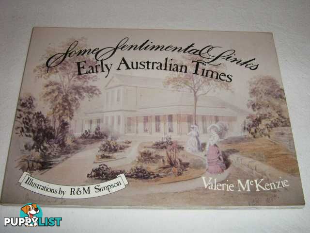 Some Sentimental Links: Early Australian Times  - McKenzie Valerie - 1981