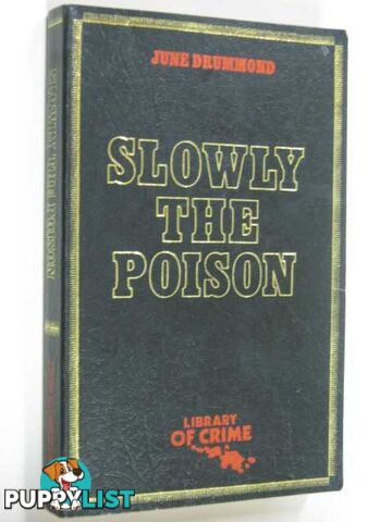 Slowly The Poison  - Drummond June - 1981