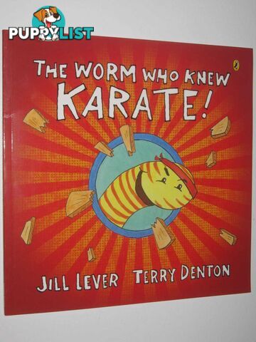 The Worm Who Knew Karate  - Lever Jill - 2019