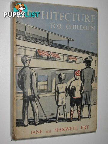 Architecture for Children  - Fry Jane + Maxwell - 1944