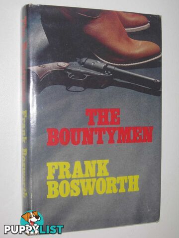 The Bountymen  - Bosworth Frank - 1981