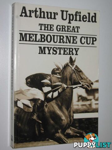 The Great Melbourne Cup Mystery  - Upfield Arthur - 1996