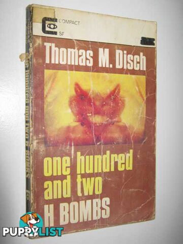 One Hundred and Two H Bombs  - Disch Thomas M. - 1966