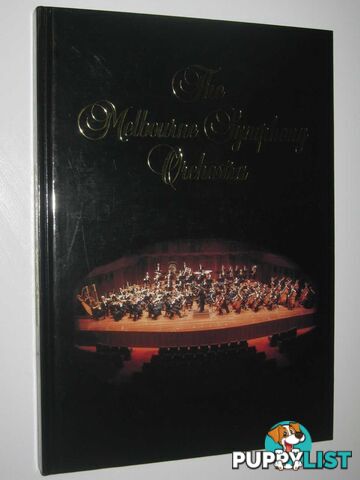 The Melbourne Symphony Orchestra : An Introduction and Appreciation  - Symons Christopher - 1987