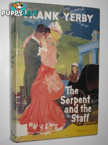 The Serpent and the Staff  - Yerby Frank - 1959