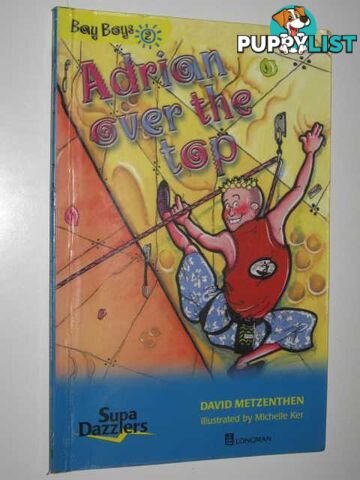 Adrian Over the Top - Bay Boys Series #2  - Metzenthen David - 1999