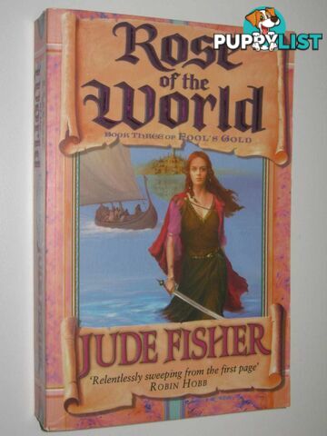 Rose of the World - Fool's Gold Series #3  - Fisher Jude - 2005