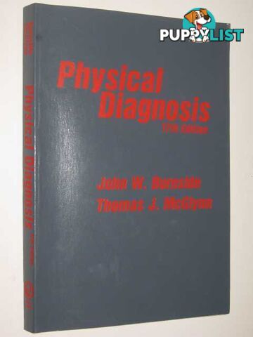 Physical Diagnosis  - Burnside John & McGlynn, Thomas - 1987