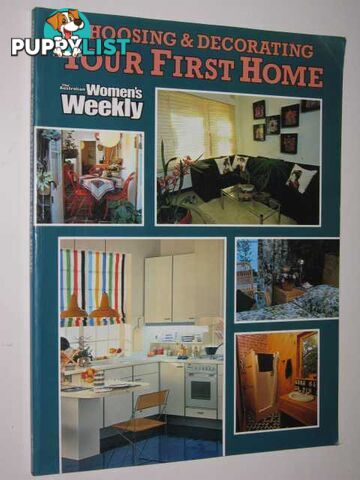 Choosing & Decorating Your First Home  - The Australian Women's Weekly - No date