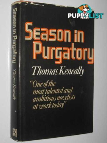 Season in Purgatory  - Keneally Thomas - 1976