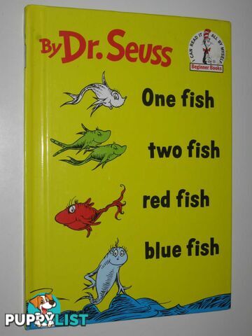 One Fish, Two Fish, Red Fish, Blue Fish  - Dr Seuss - 1988