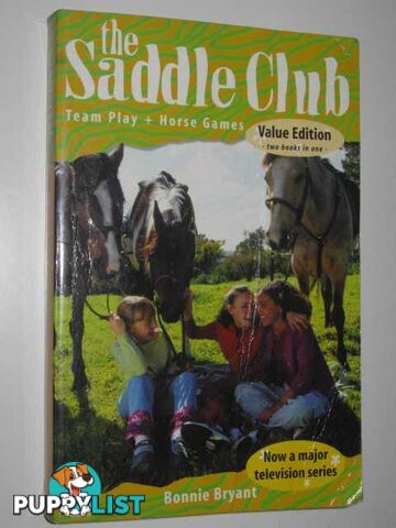 Team Play + Horse Games - The Saddle Club Series  - Bryant Bonnie - 2001