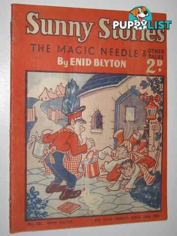 Sunny Stories No. 531 New Series : The Magic Needle & Other Tales  - Blyton Enid - 1952